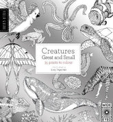 Field Guide: Creatures Great and Small: 35 Prints to colour
